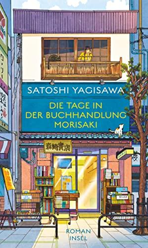 Die Tage in der Buchhandlung Morisaki: Ein Roman für alle, die das Lesen lieben