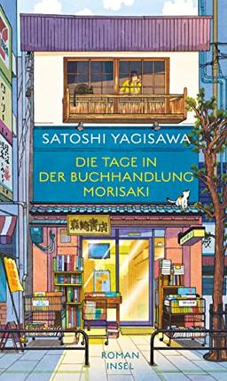 Die Tage in der Buchhandlung Morisaki: Ein Roman für alle, die das Lesen lieben