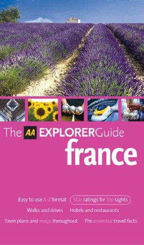 The AA ExplorerGuide France (AA Explorer Guides S.)