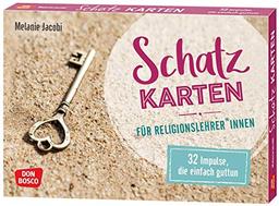 Schatzkarten für Religionslehrer und -lehrerinnen. 32 Impulse, die einfach guttun