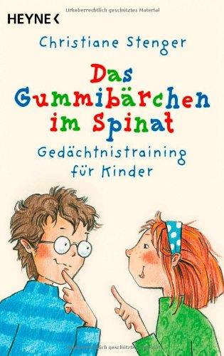 Das Gummibärchen im Spinat: Gedächtnistraining für Kinder