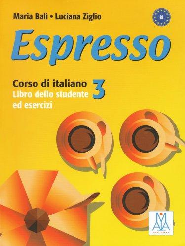 Espresso 3: Libro Dello Studente Ed Esercizi 3