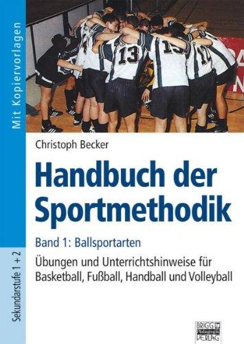 Becker, Christoph, Bd.1 : Ballsportarten