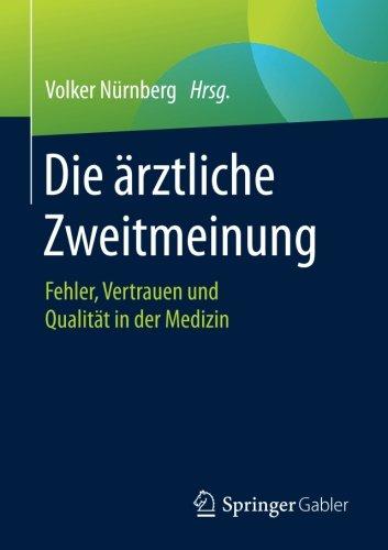 Die ärztliche Zweitmeinung: Fehler, Vertrauen und Qualität in der Medizin