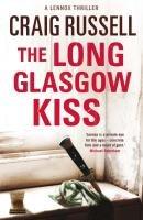 The Long Glasgow Kiss: A Lennox Thriller