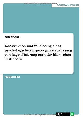 Konstruktion und Validierung eines psychologischen Fragebogens zur Erfassung von Bagatellisierung nach der klassischen Testtheorie