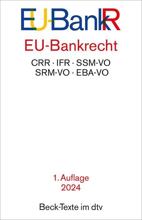 EU-Bankrecht: Rechtsstand: 1. Februar 2024