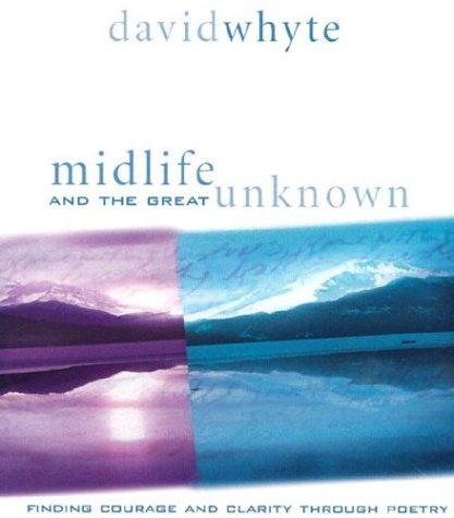 Midlife and the Great Unknown: Finding Courage and Clarity Through Poetry