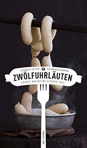 Zwölfuhrläuten - Charly Valentins vierter Fall