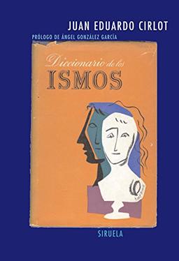 Diccionario de los ismos (Libros del Tiempo, Band 241)