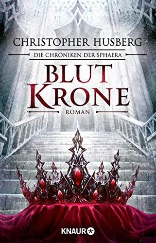 Blutkrone: Die Chroniken der Sphaera (Zeit der Dämonen, Band 3)