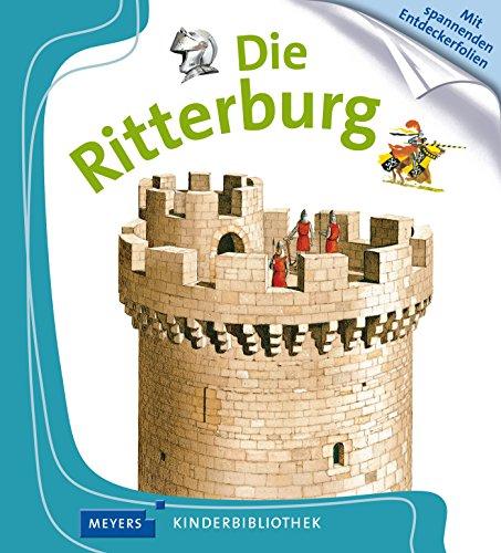 Die Ritterburg: Meyers Kinderbibliothek