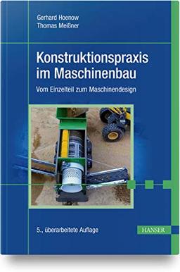 Konstruktionspraxis im Maschinenbau: Vom Einzelteil zum Maschinendesign