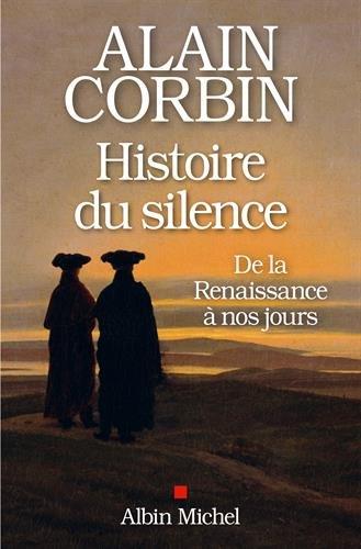 Histoire du silence : de la Renaissance à nos jours