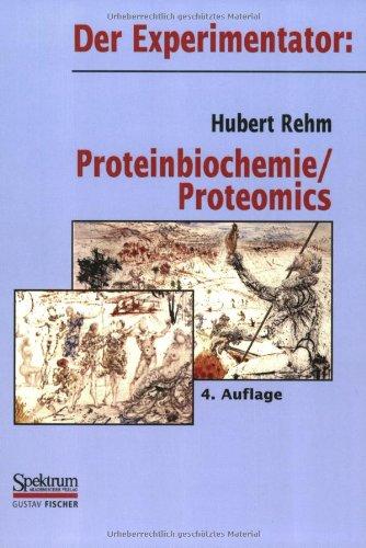 Der Experimentator: Proteinbiochemie/Proteomics