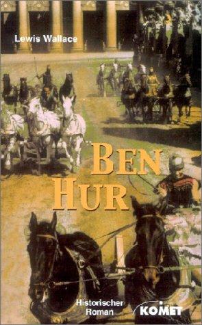 Ben Hur. Roman aus der Zeit Christi