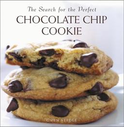 The Search for the Perfect Chocolate Chip Cookie