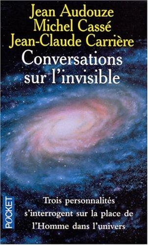 Conversations sur l'invisible