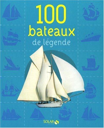 100 bateaux de légende