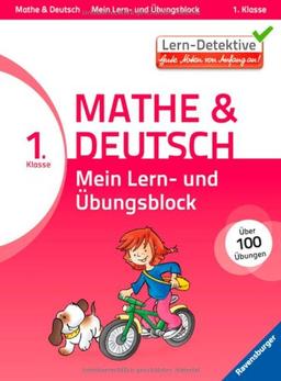 Lern-Detektive: Mein Lern- und Übungsblock Mathe & Deutsch 1. Klasse