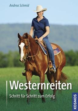 Westernreiten: Schritt für Schritt zum Erfolg