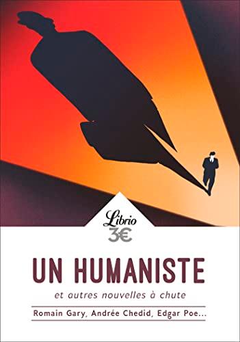 Un humaniste : et autres nouvelles à chute