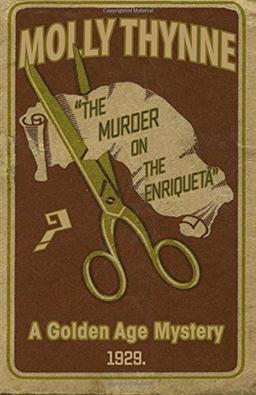 The Murder on the Enriqueta: A Golden Age Mystery