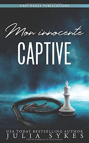 Mon innocente captive