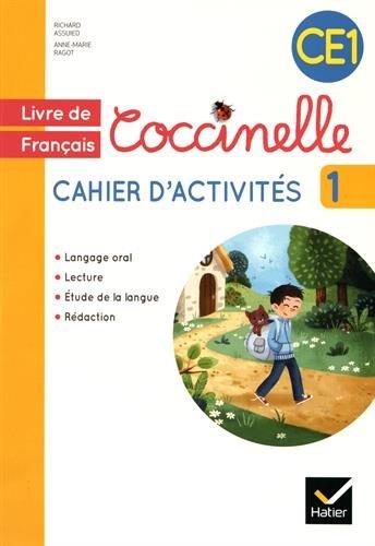 Coccinelle, livre de français, cahier d'activités CE1 : langage oral, lecture, étude de la langue, rédaction. Vol. 1