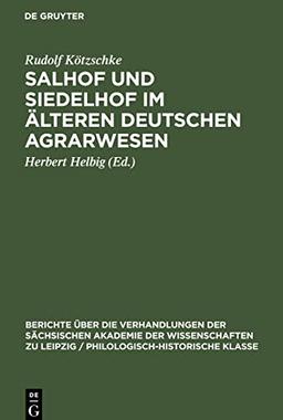 Salhof und Siedelhof im älteren deutschen Agrarwesen