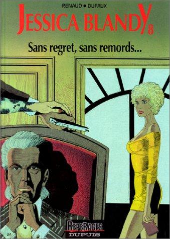 Jessica Blandy, Tome 8 : Sans regret, sans remords... (Repérage)