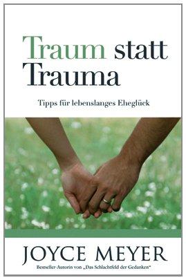 Meyer, J: Traum statt Trauma