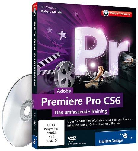 Adobe Premiere Pro CS6 - Das umfassende Training (PC+MAC)