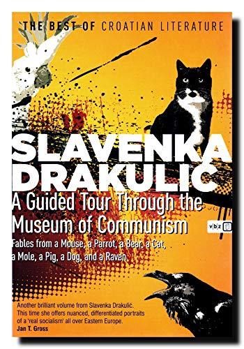 A Guided Tour Through the Museum of Communism