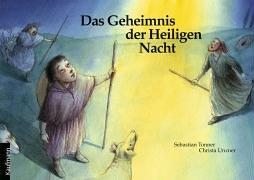 Das Geheimnis der Heiligen Nacht