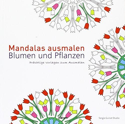 Mandalas ausmalen - Blumen und Pflanzen