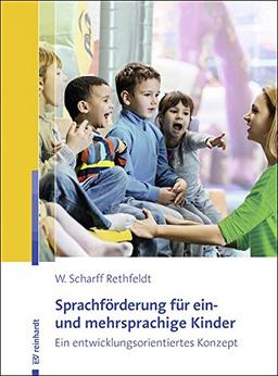 Sprachförderung für ein- und mehrsprachige Kinder: Ein entwicklungsorientiertes Konzept