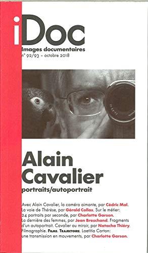 Images Documentaires Alain Cavalier, l'art du portrait N°92/93 - octobre 2018