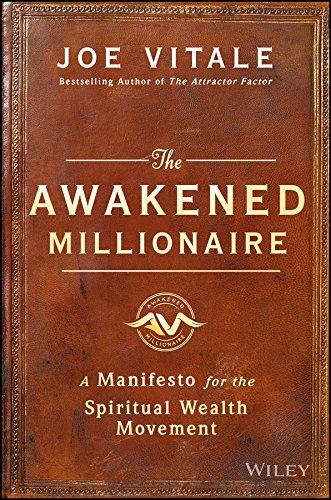 The Awakened Millionaire: A Manifesto for the Spiritual Wealth Movement