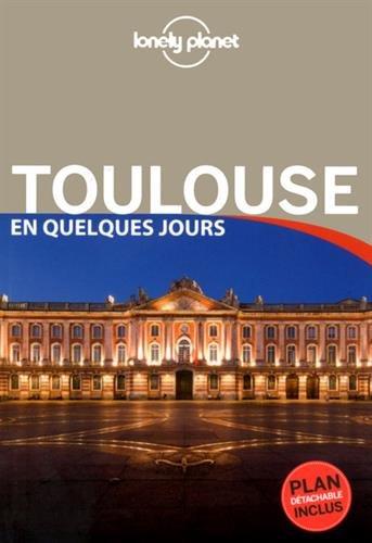 Toulouse en quelques jours