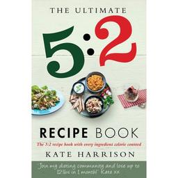 Ultimate 5 2 Diet Recipe Book