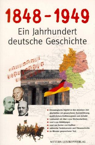 1848-1949 - Ein Jahrhundert deutsche Geschichte