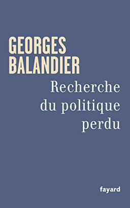 Recherche du politique perdu