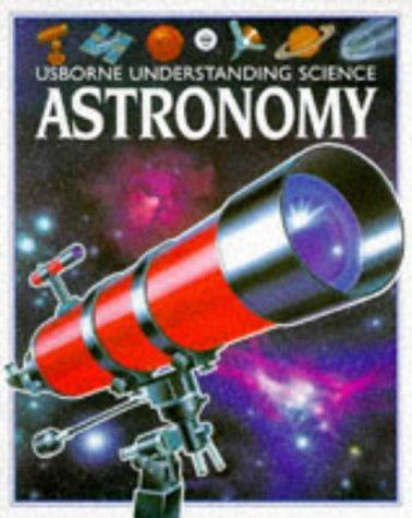 Astronomy (Understanding Science Series)