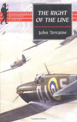 The Right of the Line: The Royal Air Force in the European War 1939-1945 (Wordsworth Military Library)