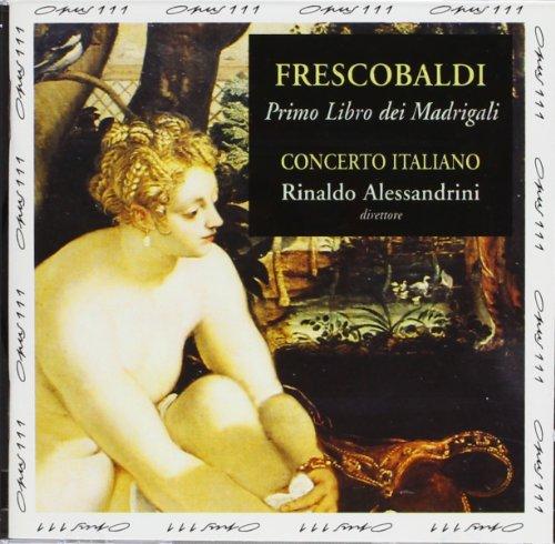 Frescobaldi: Madrigalbuch 1