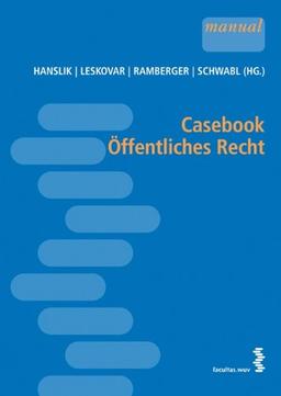 Casebook Öffentliches Recht (Österr. Recht)