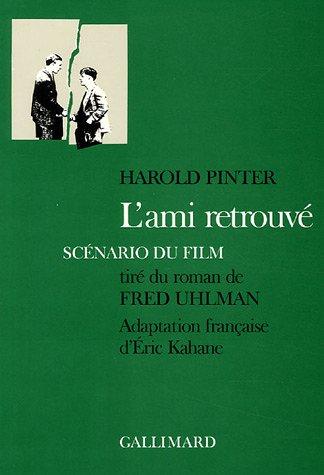 L'ami retrouvé : Scénario du film tiré du roman de Fred Uhlman (Hors Série)