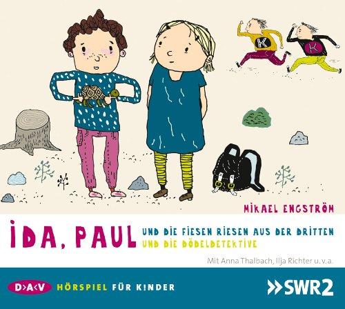 Ida, Paul und die fiesen Riesen aus der Dritten / und die Dödeldetektive