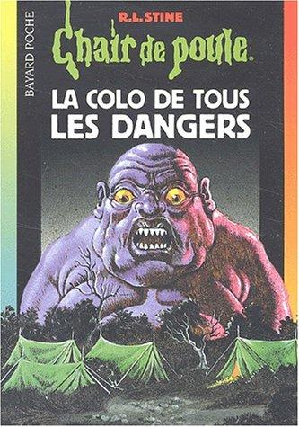 La colo de tous les dangers